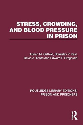 Stress, Crowding, and Blood Pressure in Prison