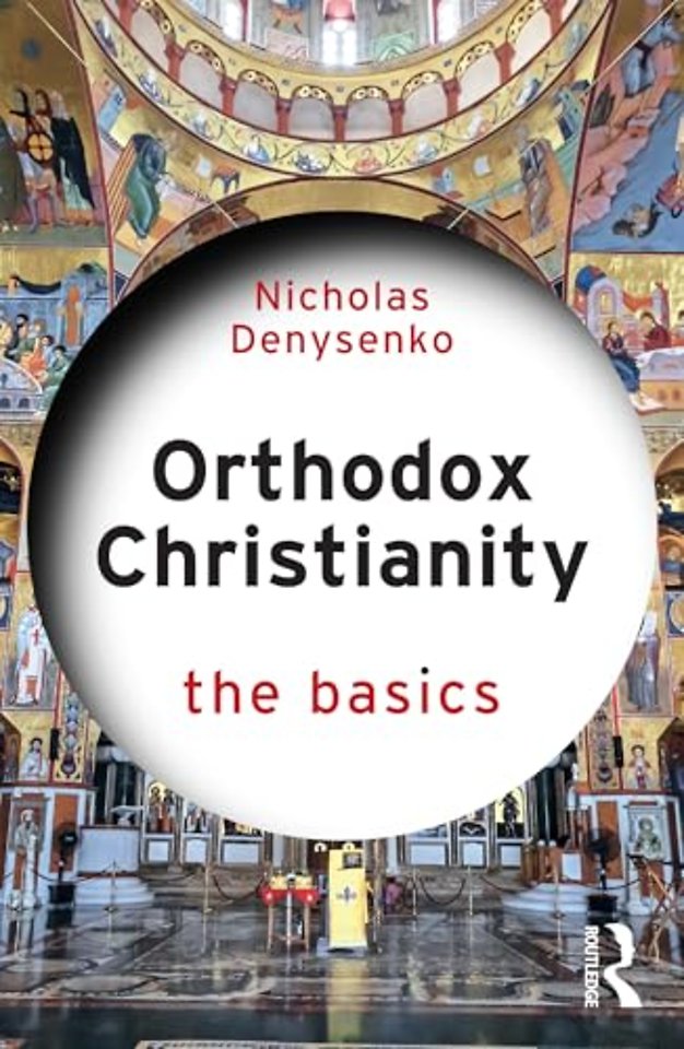Orthodox Christianity: The Basics