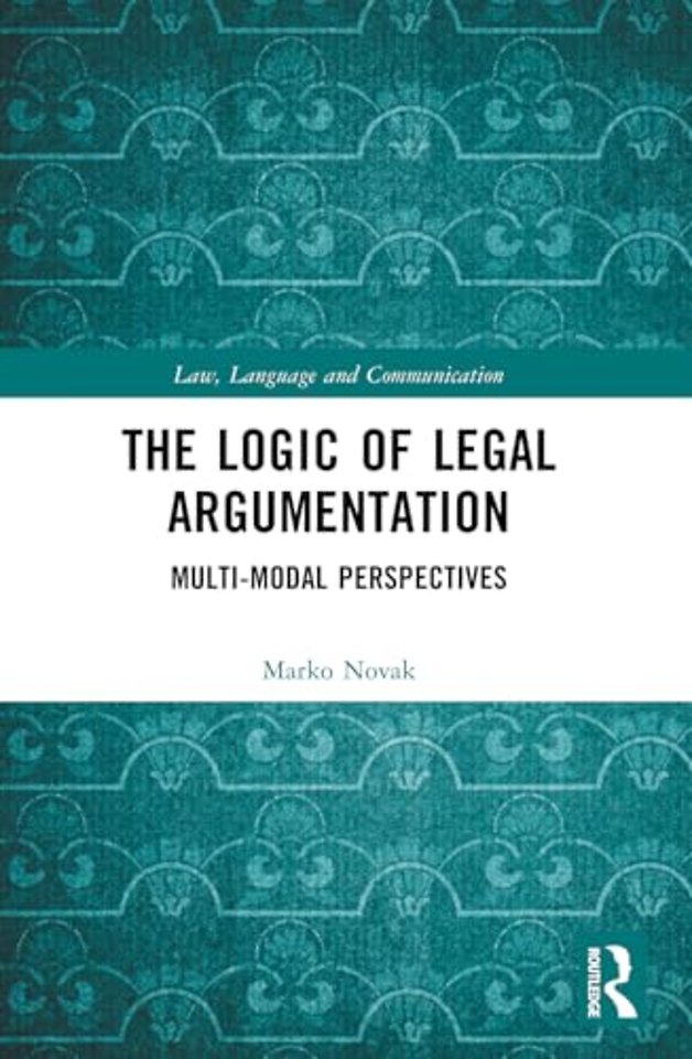 The Logic of Legal Argumentation