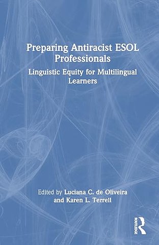 Preparing Antiracist ESOL Professionals