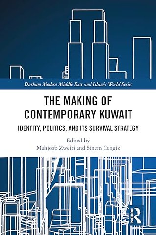 The Making of Contemporary Kuwait