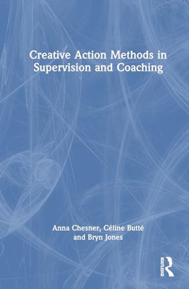 Creative Action Methods in Supervision and Coaching