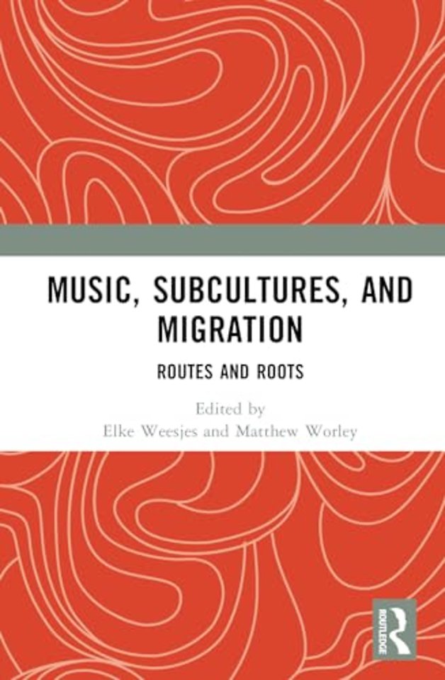 Music, Subcultures and Migration