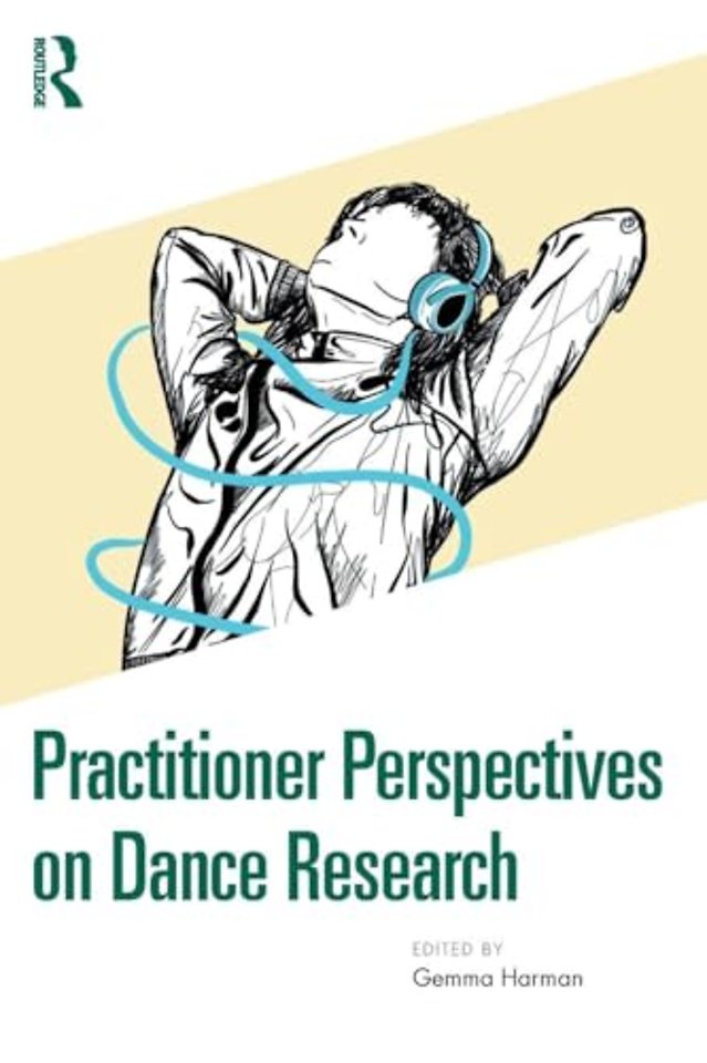 Practitioner Perspectives on Dance Research