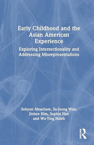 Early Childhood and the Asian American Experience
