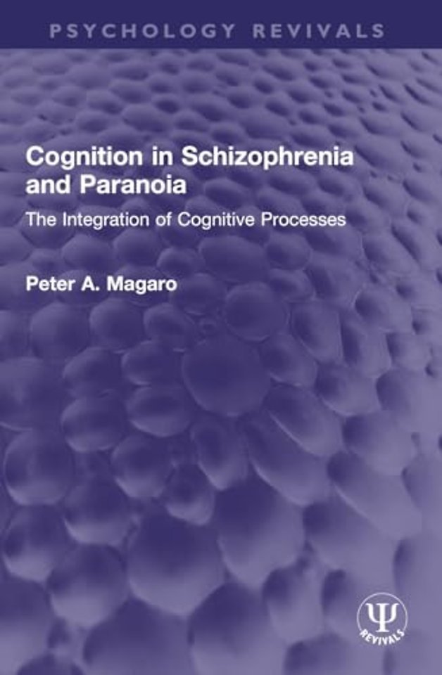 Cognition in Schizophrenia and Paranoia
