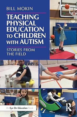 Teaching Physical Education to Children with Autism
