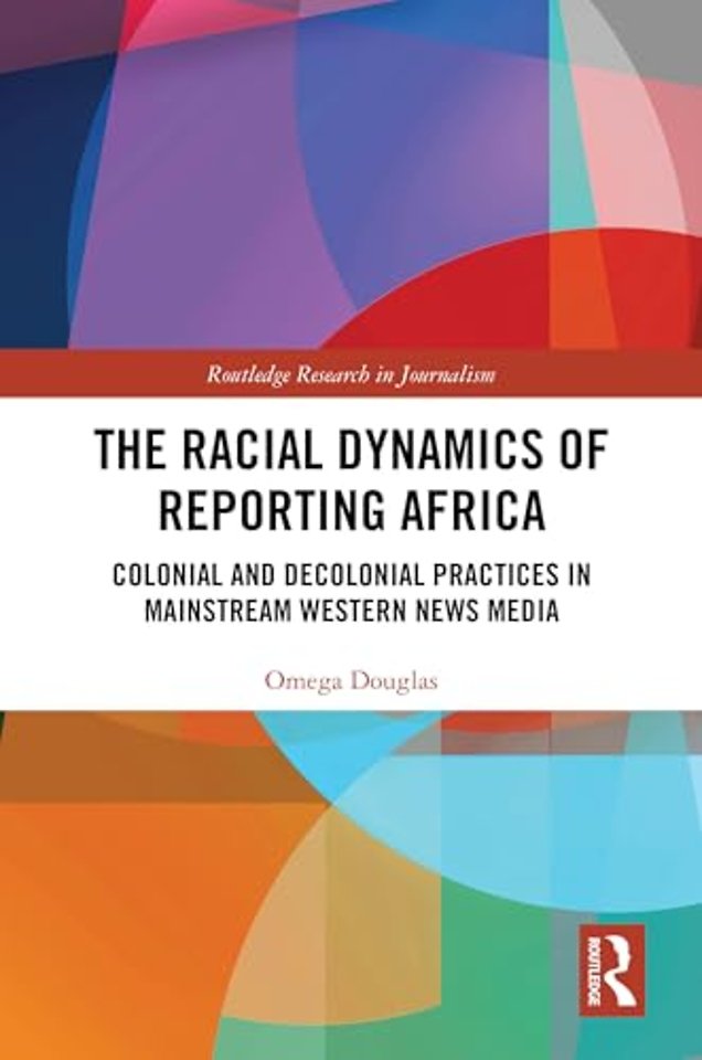 The Racial Dynamics of Reporting Africa