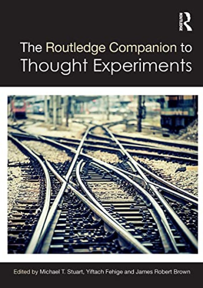 Routledge Companion to Thought Experiments