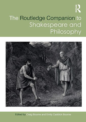 Routledge Companion to Shakespeare and Philosophy
