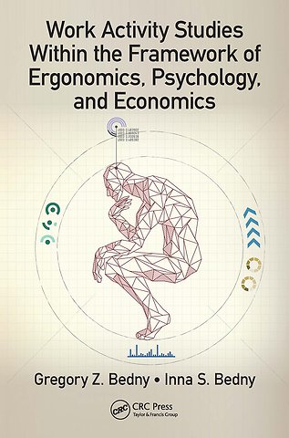 Work Activity Studies Within the Framework of Ergonomics, Psychology, and Economics