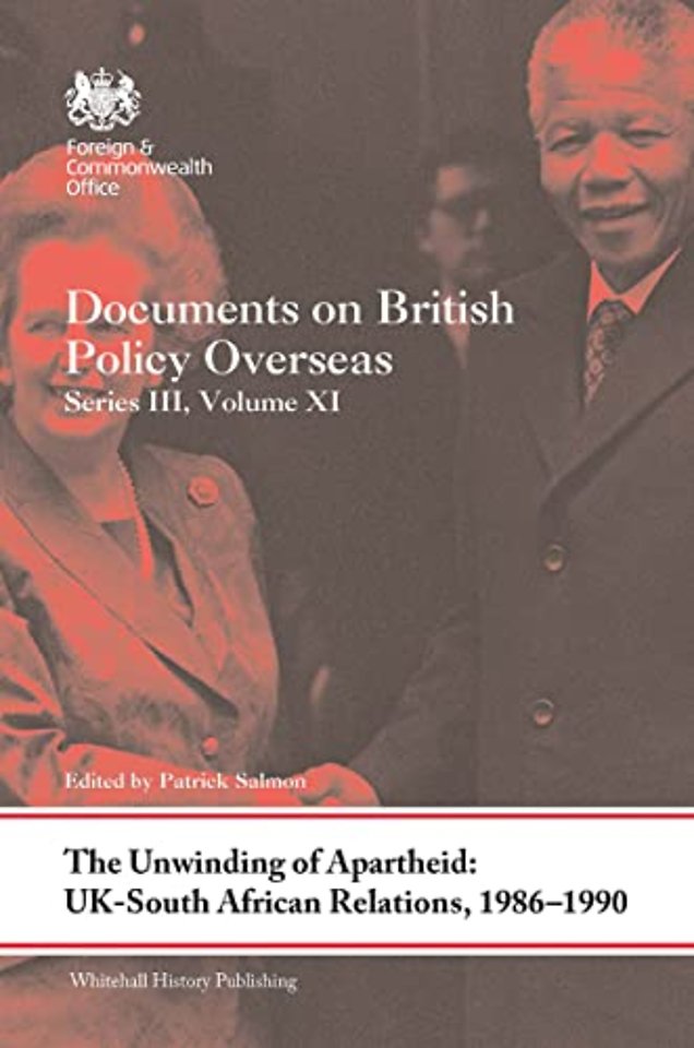 Unwinding of Apartheid: UK-South African Relations, 1986-1990