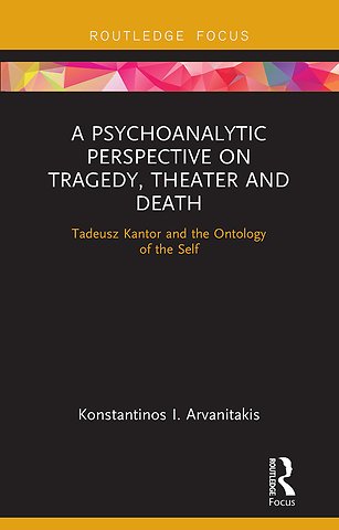 Psychoanalytic Perspective on Tragedy, Theater and Death