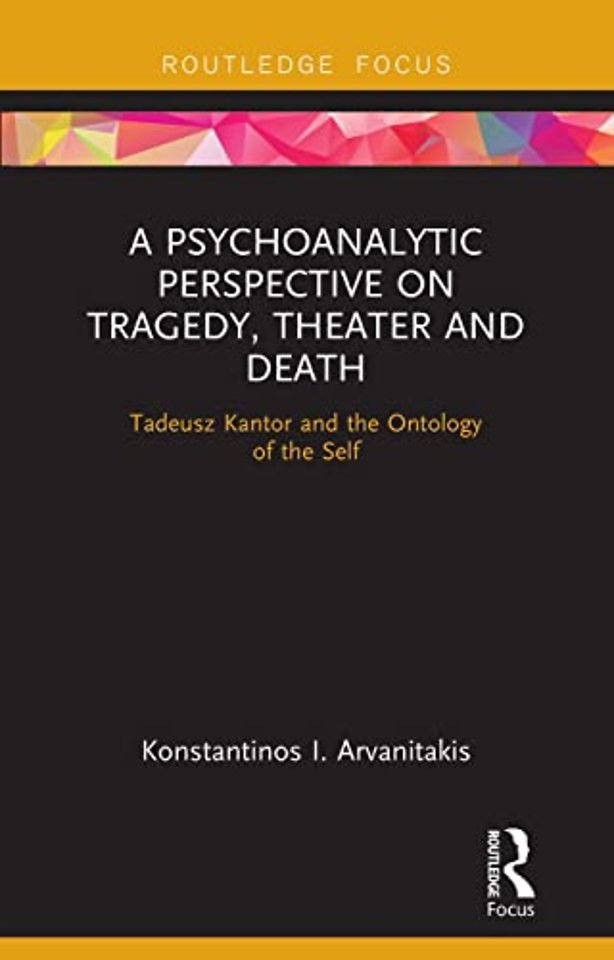 Psychoanalytic Perspective on Tragedy, Theater and Death