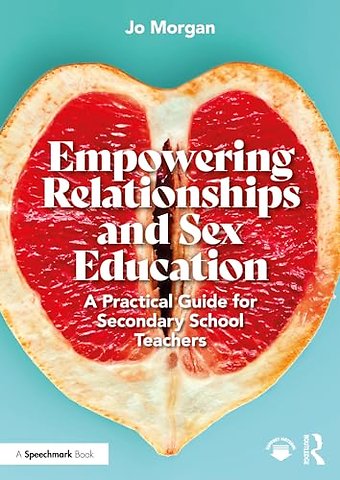 Empowering Relationships and Sex Education
