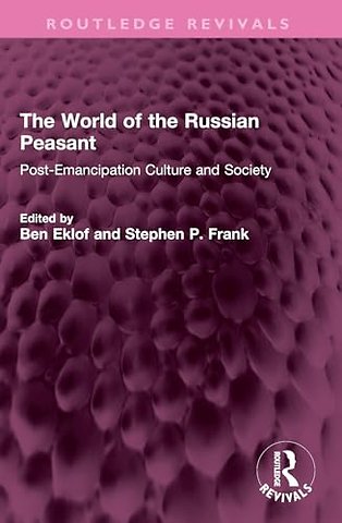 The World of the Russian Peasant