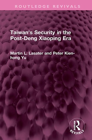 Taiwan's Security in the Post-Deng Xiaoping Era