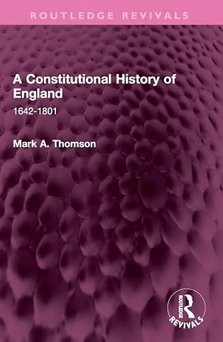 A Constitutional History of England