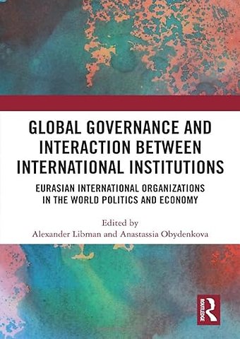 Global Governance and Interaction between International Institutions