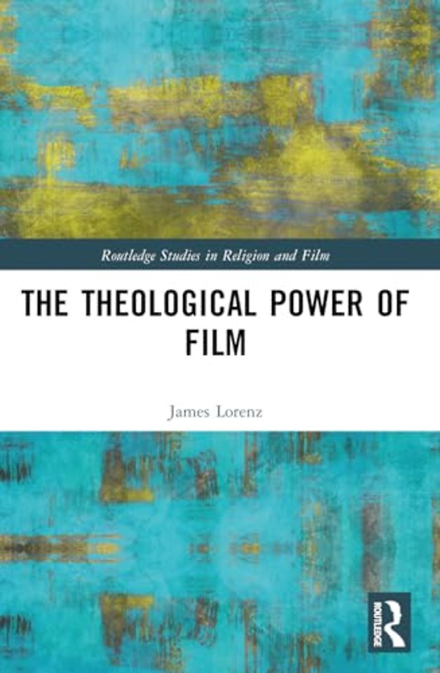 The Theological Power of Film