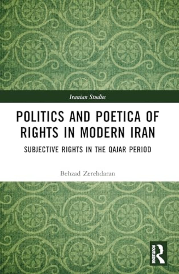 Politics and Poetica of Rights in Modern Iran