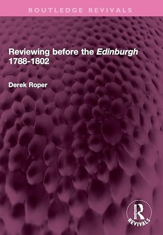 Reviewing before the Edinburgh 1788-1802