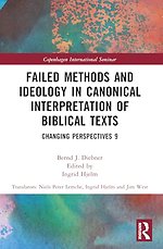 Failed Methods and Ideology in Canonical Interpretation of Biblical Texts