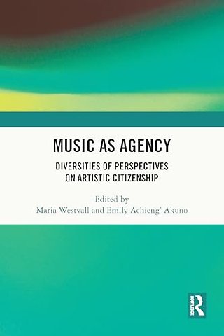 Music as Agency