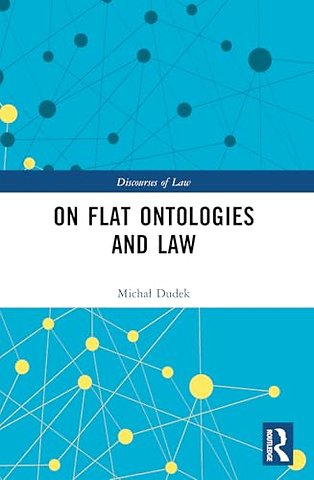 On Flat Ontologies and Law