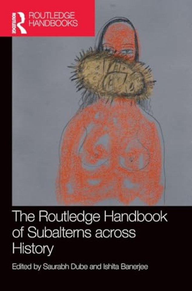 The Routledge Handbook of Subalterns across History