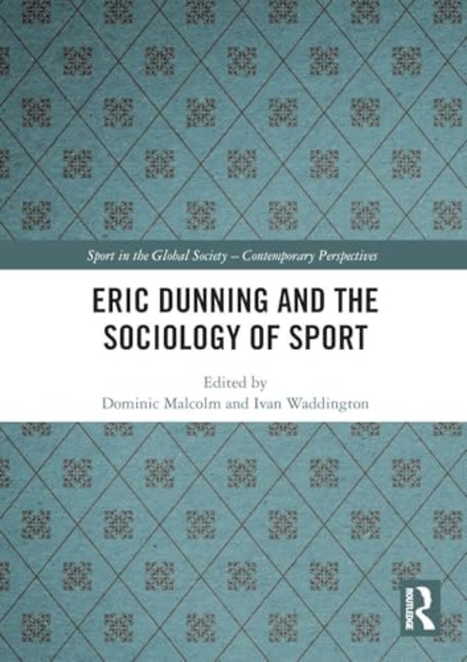 Eric Dunning and the Sociology of Sport