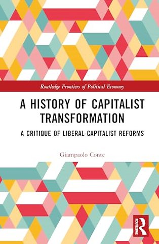 A History of Capitalist Transformation