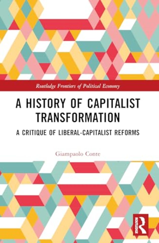 A History of Capitalist Transformation