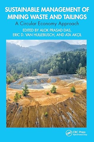 Sustainable Management of Mining Waste and Tailings