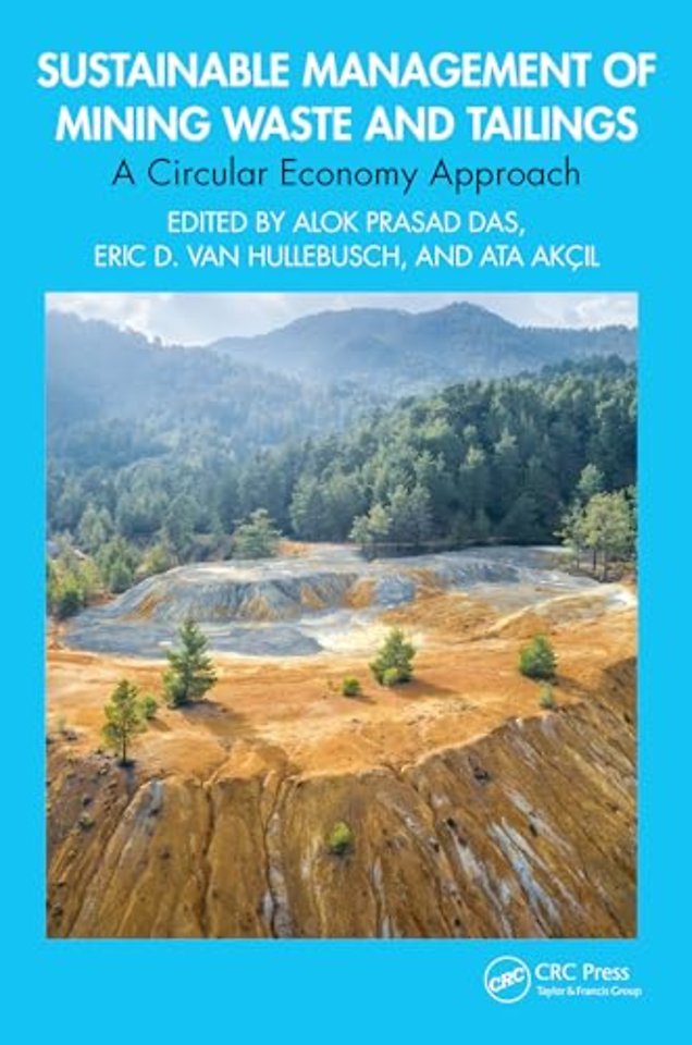 Sustainable Management of Mining Waste and Tailings