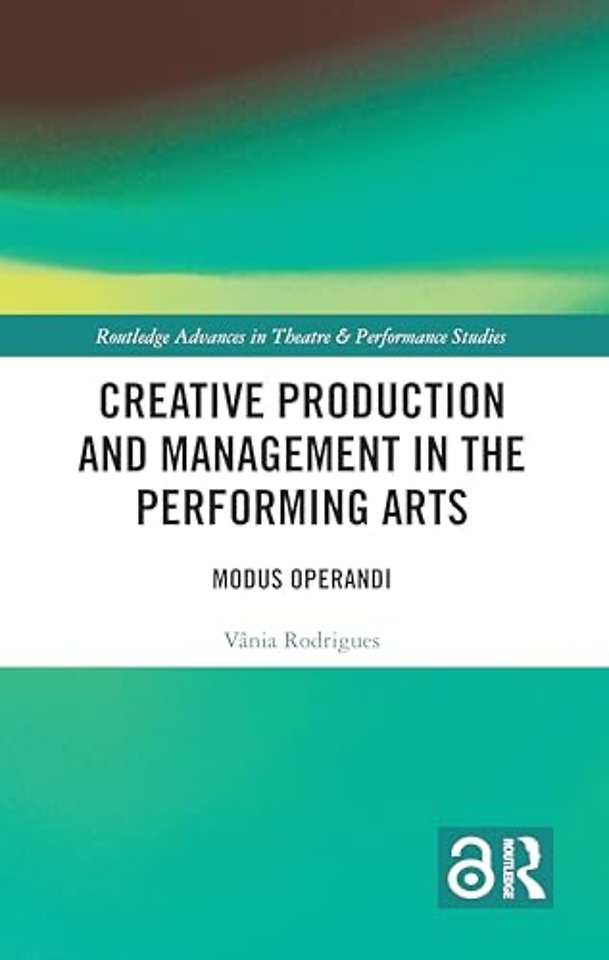 Creative Production and Management in the Performing Arts