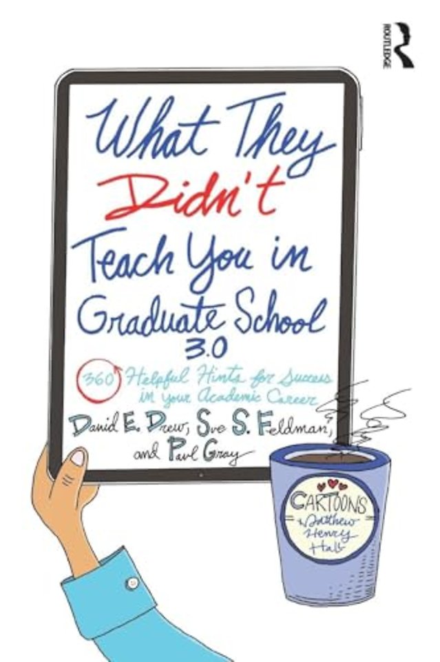 What They Didn't Teach You in Graduate School 3.0