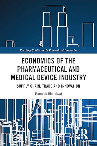 Economics of the Pharmaceutical and Medical Device Industry