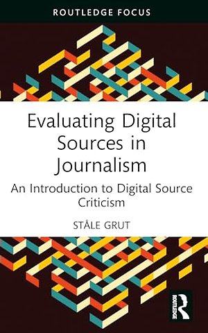 Evaluating Digital Sources in Journalism