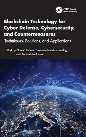 Blockchain Technology for Cyber Defense, Cybersecurity, and Countermeasures