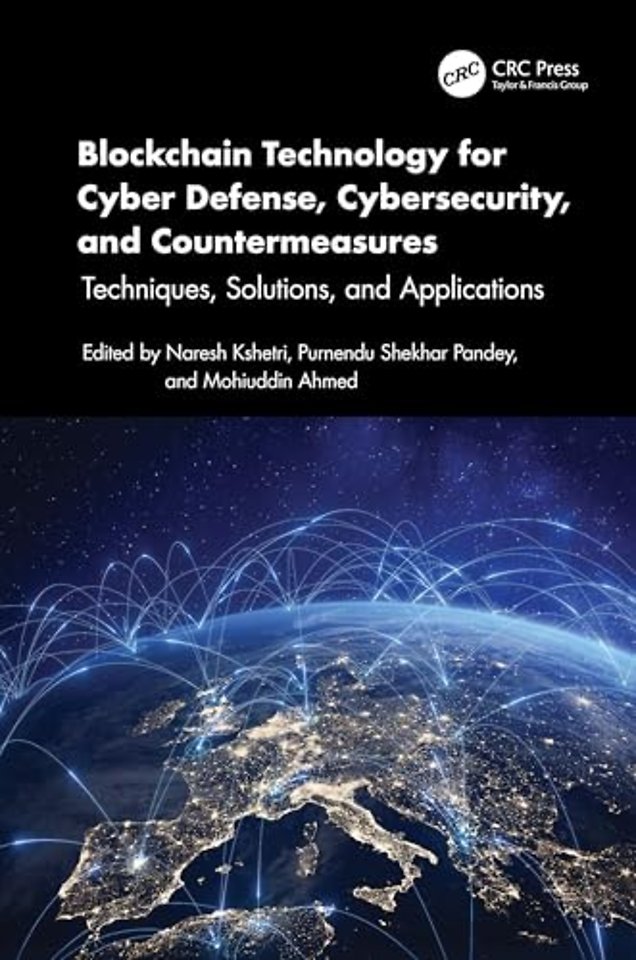 Blockchain Technology for Cyber Defense, Cybersecurity, and Countermeasures