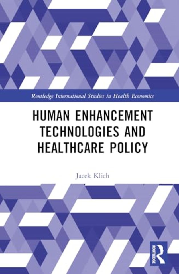 Human Enhancement Technologies and Healthcare Policy