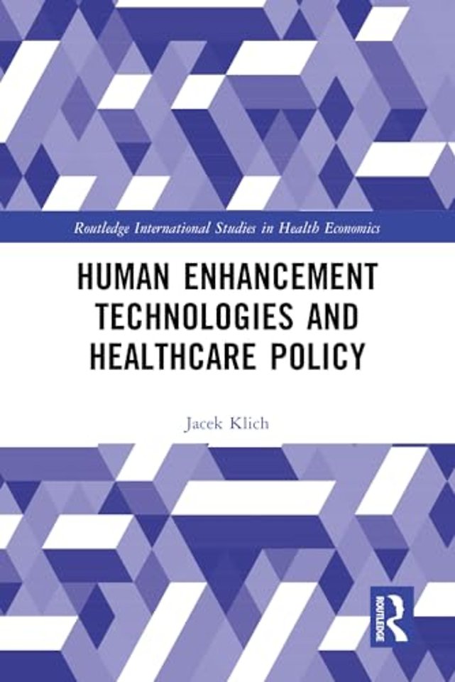 Human Enhancement Technologies and Healthcare Policy