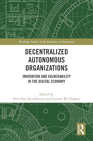 Decentralized Autonomous Organizations
