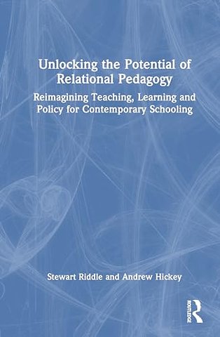 Unlocking the Potential of Relational Pedagogy