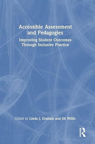 Accessible Assessment and Pedagogies