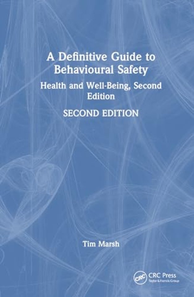 A Definitive Guide to Behavioural Safety