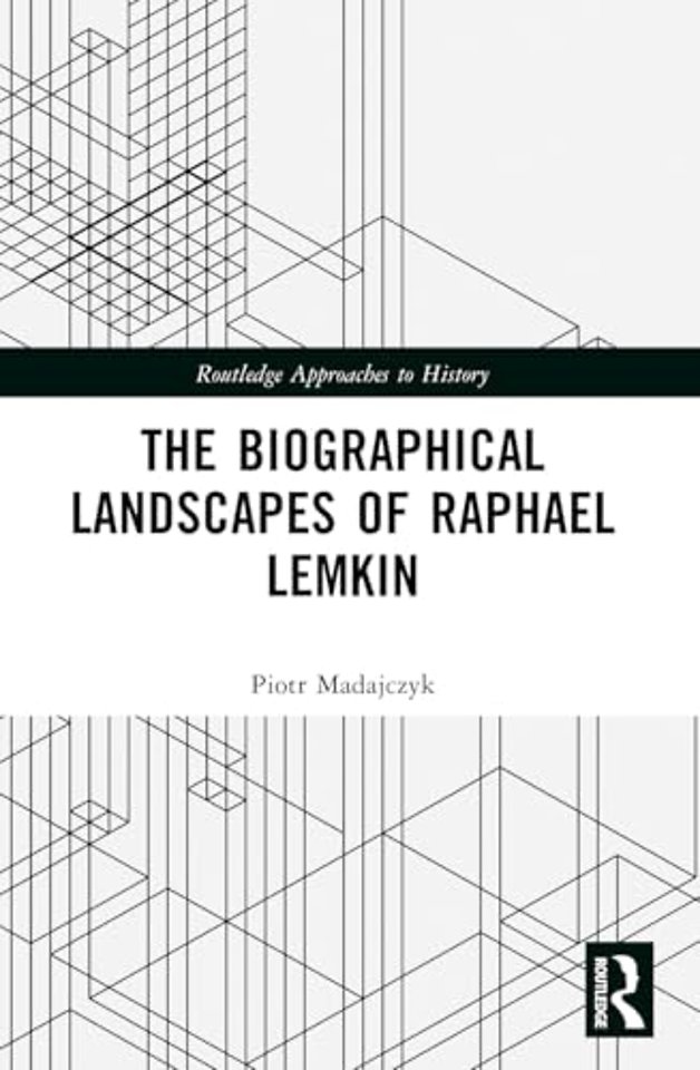 The Biographical Landscapes of Raphael Lemkin