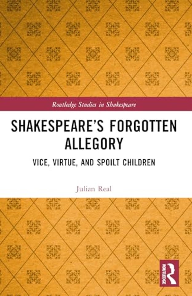 Shakespeare’s Forgotten Allegory
