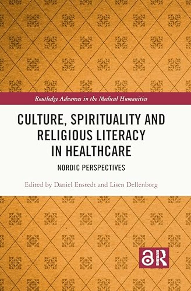 Culture, Spirituality and Religious Literacy in Healthcare